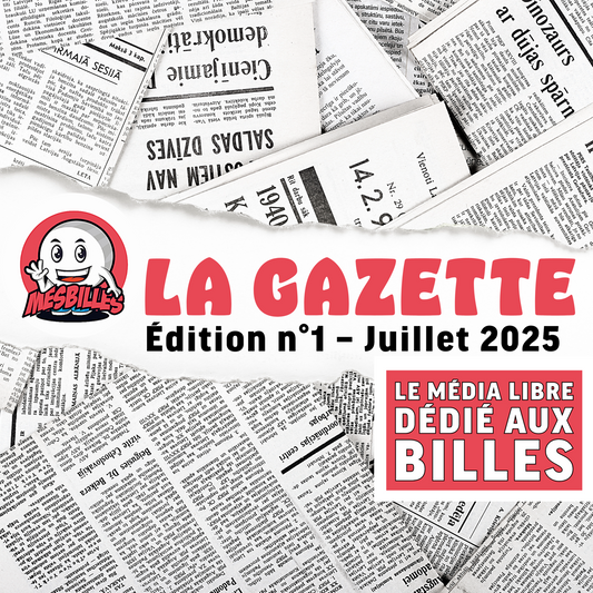 La Gazette de MesBilles Le média libre dédié aux billes